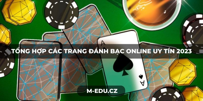 Tổng hợp các trang đánh bạc online uy tín 2023